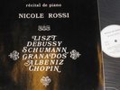 RECITAL DE PIANO NICOLE ROSSI FRENCH PRIVATE PRESSING  DEBUSSY LISZT LP