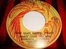 GOSPEL- GEORGE CURRY- PHOENIX RED WAX 45- ONE MAN GOSPEL TRAIN/ FIRE DOWN YONDER