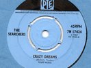 Pye 17424 The Searchers Crazy Dreams  / Secondhand Dealer