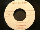 45 BILLY BARTON on FIRE Wanted Man rare bopper HEAR mp3