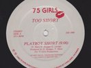 TOO SHORT on 75 GIRLS don't stop rappin/playboy short RARE BAY AREA RAP