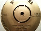 PRINCE BUSTER and All Stars - Train to Girls Town FAB 45 RARE UK ROCKSTEADY SKA