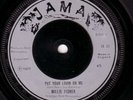WILLIE FISHER Put Your Lovin On Me UK Jama rare 1977 Modern soul Ex HEAR