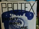 Protex - Dont Ring Me Up 7