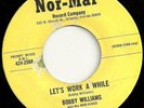 BOBBY WILLIAMS Let's Work A While Funk Soul Breaks 45