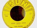 Rockabilly 45-Carl Perkins-Gone Gone Gone-Sun 224-Push Marks-Nice VG