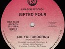 GIFTED FOUR Are You Choosing RARE FUNKY MODERN SOUL 12