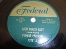 R&B/ JUMP BLUES- PIGMEAT PETERSON- LOUD MOUTH LUCY / EVERYBODY LOVES A FAT MAN