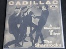 SINGLE SHAMROCKS - CADILLAC / A MOUNTAIN OF SILVER  SWEDISH BEAT