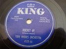 R&B /JUMP BLUES- TODD RHODES- KING 78 RPM RECORDS- ROCKET 69/ POSSESSED- LISTEN