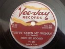BLUES- JOHN LEE HOOKER- VEE-JAY 78 RPM- YOU'VE TAKEN MY WOMAN/ I LOVE YOU HONEY