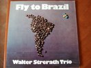 Walter Strerath Trio - Fly To Brazil  JAZZ, TOP
