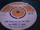 WARDS OF COURT how could you say one thing UK MOD FREAKBEAT BEAT DANCER deram 45