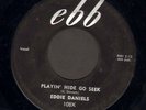 ROCKABILLY 45 Eddie Daniels PLAYIN HIDE GO SEEK on EBB 108