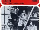 The LOOT - Baby come closer / Baby Mega  Rare '67 HOLLAND 7