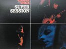 MOBILE FIDELITY AUDIOPHILE Super Session MIKE BLOOMFIELD AL KOOPER STEVE STILLS