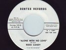 NORTHERN SOUL 45-ROCK CANDY-ALONE WITH NO LOVE-LISTEN