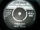 SMILEY WILSON..RUNNING BEAR.. RARE LONDON LABEL 45-HLG 9066..NEAR MINT.