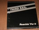 THIRD RAIL-REACHIN' FOR IT-LP SOUL/FUNK-NM++ORIG.-1982