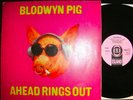 BLODWYN PIG: AHEAD RINGS OUT 1969 UK LP: PINK ISLAND STEREO ILPS 9101 NEAR MINT