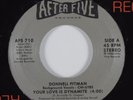 Modern Soul Boogie 45 DONNELL PITMAN Your Love Is Dynamite AFTER FIVE HEAR