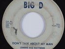Northern Soul 45 JOHNNIE MAE MATTHEWS Don't Talk About My Man BIG D HEAR