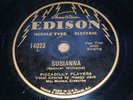 EDISON NEEDLE TYPE PICCADILLY PLAYERS SUSIANNA 14023  C. 1929 WALKING W SUSIE
