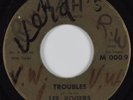 R&B Soul 45 LEE ROGERS Troubles MAH'S HEAR