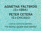 AGNETHA FALTSKOG (EX ABBA) + PETER CETERA (EX CHICAGO)-YO NO FUI (QUIEN DIJO