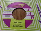 GROUNDHOG take it off SLEAZY TITTYSHAKER EXOTICA R&B FUNK DANCER 45