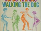 Rufus Thomas-Walking The Dog-Stax 704-MONO