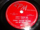 BLUES/ R&B- JOHNNY GUITAR WATSON- RPM 78 RPM RECORDS- DON'T TOUCH ME/ TOO TIRED