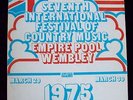 SEVENTH INTERNATIONAL FESTIVAL OF COUNTRY MUSIC - EMPIRE POOL WEMBLEY - 1975  