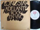 LP LONE STAR ADELANTE ROCK EN VIVO VERY RARE SPANISH HARD ROCK ORIGINAL 1973