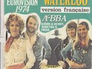 45 giri Abba Waterloo( french version/Eurofestival 74 cover vg/vg rare
