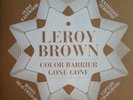 Leroy Brown & Clint Eastwood - Color Barrier / Gone Gone 12