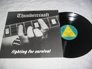 THUNDERCRAAFT FIGHTING FOR SURVIVAL LP ORG  killer restless accept