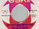 JELLY BEANS You Don't Mean Me No Eskee Northern soul 45