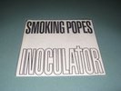 Smoking Popes - Inoculator - 7