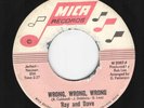 Ray and Dave - Wrong Wrong Wrong /  Six Lonely Days - MICA Records - Chicago