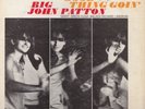 Big John Patton - Good Thing Goin' Blue Note LP