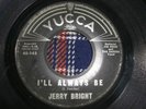 JERRY BRIGHT on YUCCA 143 Bobby Fuller Jim Reese - new mexico rockabilly
