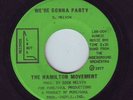 RARE 70'S SOUL FUNK 45-HAMILTON MOVEMENT-WE'RE GONNA PARTY-US LOOK OUT-LISTEN