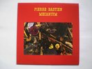 PIERRE  BASTIEN   Mecanium    UNPLAYED  Comelade  Berrocal