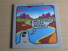 Relatively Clean Rivers    Excellent