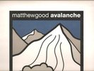 MATTHEW GOOD -Avalanche- 2003 SEALED CANADA 2-LP   LIMITED & RARE 12