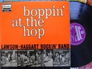 LAWSON-HAGGART ROCKIN' BAND LP--BOPPIN' AT THE HOP STEREO