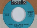 Funk 45 MARVA WHITNEY Daddy Don't Know About Sugar Bear EXCELLO HEAR