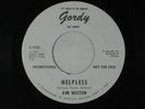 KIM WESTON r&b/soul/motown 45 HELPLESS  GORDY VG++