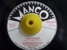 Mod New Breed R&B Northern 45 SHERMAN EVANS The Craze Manco HEAR Rare